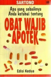 Image of Apa Yang Sebaiknya Anda Ketahui Mengenai Obat Wajib Apotek