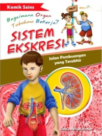 Image of Bagaimana Organ Tubuhmu Bekerja ? Sistem Ekskresi