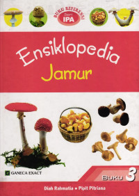 Image of Buku Refrensi Seri IPA : Ensiklopedia Jamur